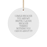 Funny Bestie Quotes Circle Ornament Gifts from Friends for Bestie Christmas Unique Gifts - Image 1